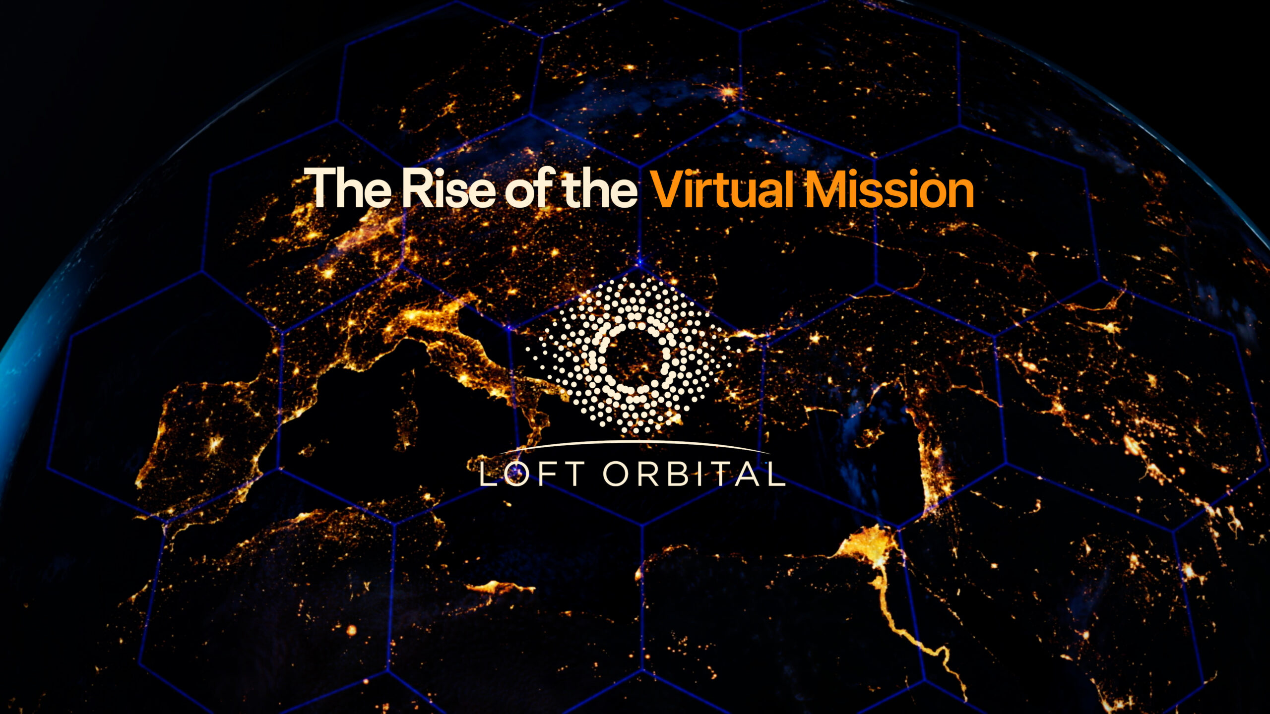 Loft Orbital YAM-6 Rust of the virtual mission Tech Start up video production Full Circle Streaming & Digital